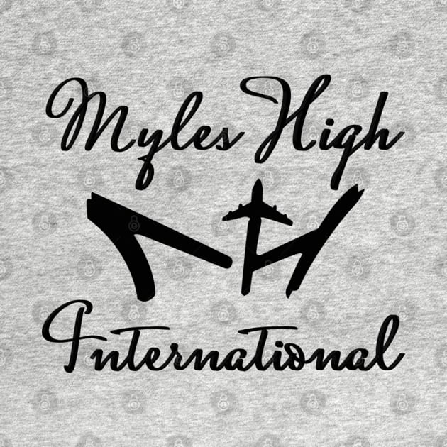 MYLES HIGH INT. Black Script by mylehighinternational